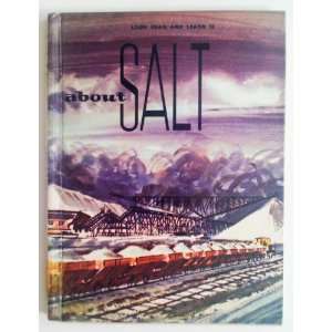  About Salt ( Look, Read and Learn Series ) (9780584626124 