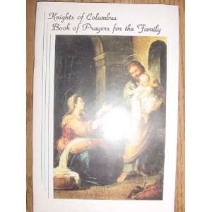 Knights of Columbus Book of Prayers for the Family Knights 