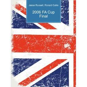  2006 FA Cup Final Ronald Cohn Jesse Russell Books