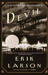 The Devil in the White City by Erik Larson (Paperback)  