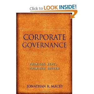  Corporate Governance: Promises Kept, Promises Broken 