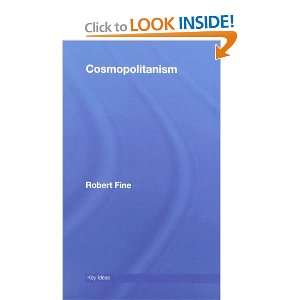  Cosmopolitanism (Key Ideas) (9780415392242): Robert Fine 