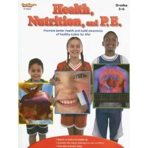  Health, Nutrition, and P.E. Grades 5 6 (9781419023606) D 