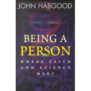  Being a Person Where Faith and Science Meet 