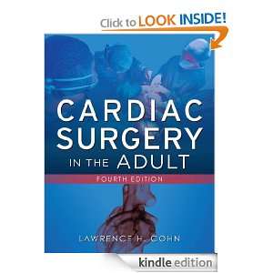 Cardiac Surgery in the Adult, Fourth Edition: Lawrence Cohn:  