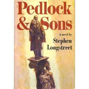    Pedlock and Sons (9789997554338) Stephen Longstreet Books