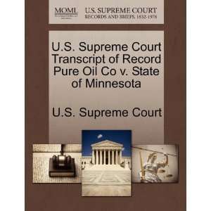  Oil Co v. State of Minnesota (9781270038108) U.S. Supreme Court