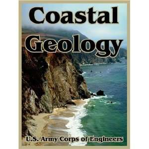  Coastal Geology (9781410218131) U.S. Army Corps of Engineers Books