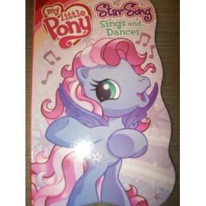  Star Song Sings and Dances (My Little Pony): Hasbro: Books