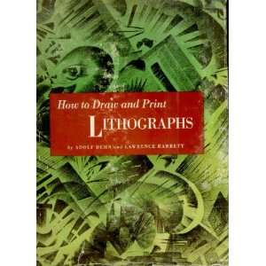  How to draw and print lithographs (9781199396860) Adolf 