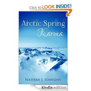 Arctic Spring Karma Nathan J. Hawkins  Kindle Store