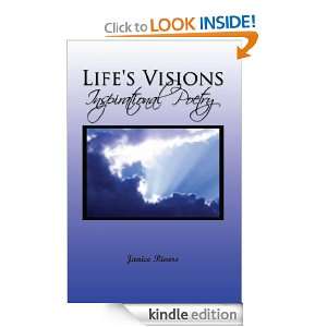 Lifes Visions: Inspirational Poetry: Janice Rivers:  