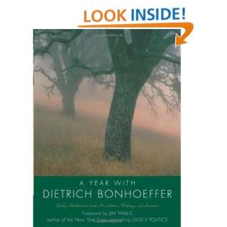 A Year with Dietrich Bonhoeffer Daily Meditations from 