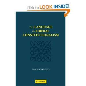  The Language of Liberal Constitutionalism (9780521108331 