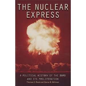  The Nuclear Express A Political History of the Bomb and 