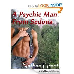 Psychic Man From Sedona Nathan Grant  Kindle Store