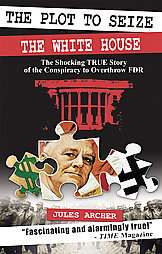The Plot to Seize the White House (Paperback)  