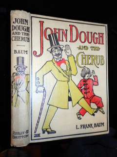 1906 JOHN DOUGH AND THE CHERUB L FRANK BAUM 1ST EDITION NEILL ILLUS 