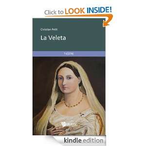 La Veleta (French Edition) Christian Petit  Kindle Store