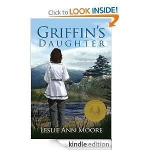Griffins Daughter (The Griffins Daughter Series) Leslie Ann Moore 