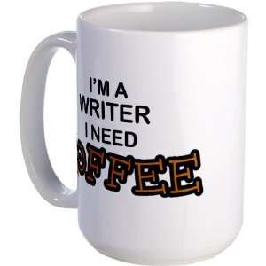  Writer Need Coffee Humor Large Mug by  