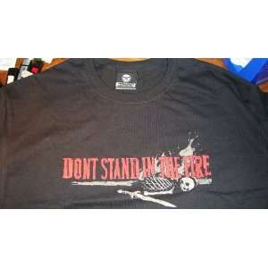  Dont Stand in the Fire T Shirt 
