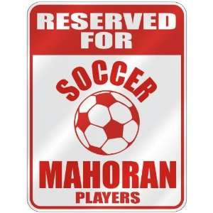 RESERVED FOR  S OCCER MAHORAN PLAYERS  PARKING SIGN COUNTRY MAYOTTE