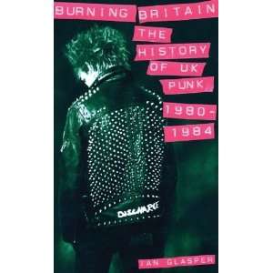    The History of UK Punk 1980 1984 [Paperback] Ian Glasper Books