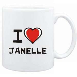    Mug White I love Janelle  Female Names