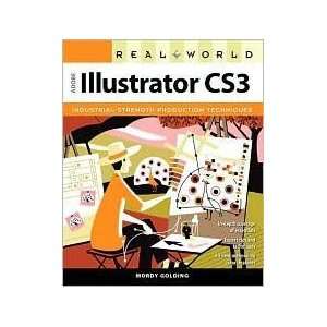  Real World Adobe Illustrator CS3 1st (first) edition Text 