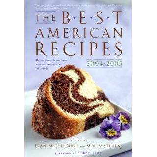 The Best American Recipes 2004 2005 The Years Top Picks from Books 