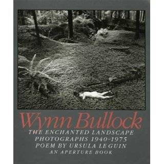   Landscape, Photographs 1940 1975 by Wynn Bullock (May 31, 1999