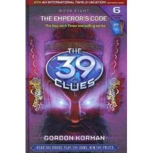   By Gordan Korman The 39 Clues Book 8 The Emperors Code  N/A Books