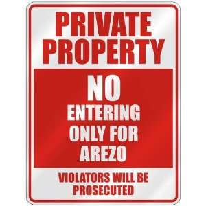   PRIVATE PROPERTY NO ENTERING ONLY FOR AREZO  PARKING 