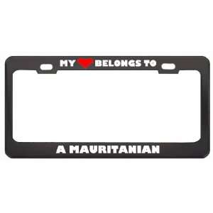 My Heart Belongs To A Mauritanian Country Flag Metal License Plate 