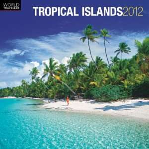   Tropical Islands 2012 Wall Calendar 12 X 12