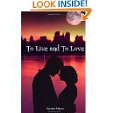 To Live and To Love by Jessica Musso (Feb 29, 2012)