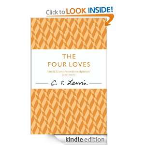 The Four Loves (The C.) C. S. Lewis  Kindle Store