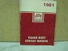 1981 FISHER BODY SERVICE MANUAL  ALL MODELS ( EXCEPT T& X BODIES)