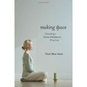  Making Space Creating a Home Meditation Practice 