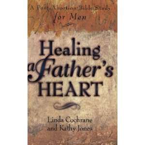  Healing a Fathers Heart A Post Abortion Bible Study for 
