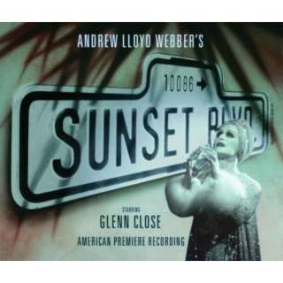 Sunset Boulevard Original American Cast, Glenn Close