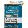 Arduino Praxiseinstieg (mitp Professional)