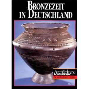 Bronzezeit in Deutschland  Albrecht Jockenhövel, Wolf 
