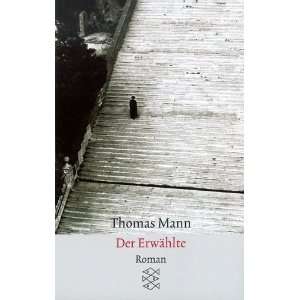 Der Erwählte: .de: Thomas Mann: Bücher