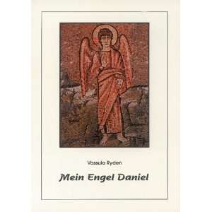 Mein Engel Daniel Der Anfang von Das wahre Leben in Gott  
