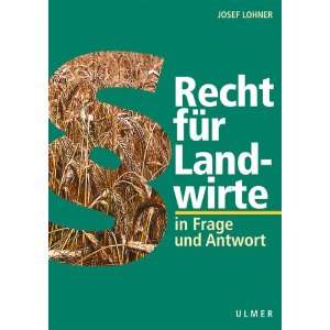   für Alltag und Betriebspraxis  Josef Lohner Bücher