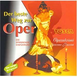 Weg zur Oper Tosca Tim Lange, Giacomo Puccini  Musik