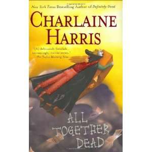  By Charlaine Harris All Together Dead (Southern Vampire 