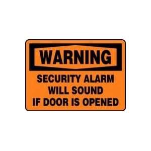 WARNING Security Alarm Will Sound If Door Is Opened 10 x 14 Adhesive 